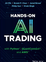 Hands-On AI Trading with Python, QuantConnect, and AWS