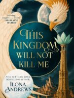 This Kingdom Will Not Kill Me